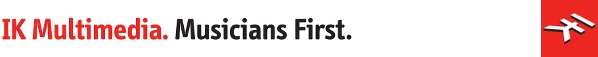 IK Multimedia. Musicians First. IK Multimedia. Musicians First.