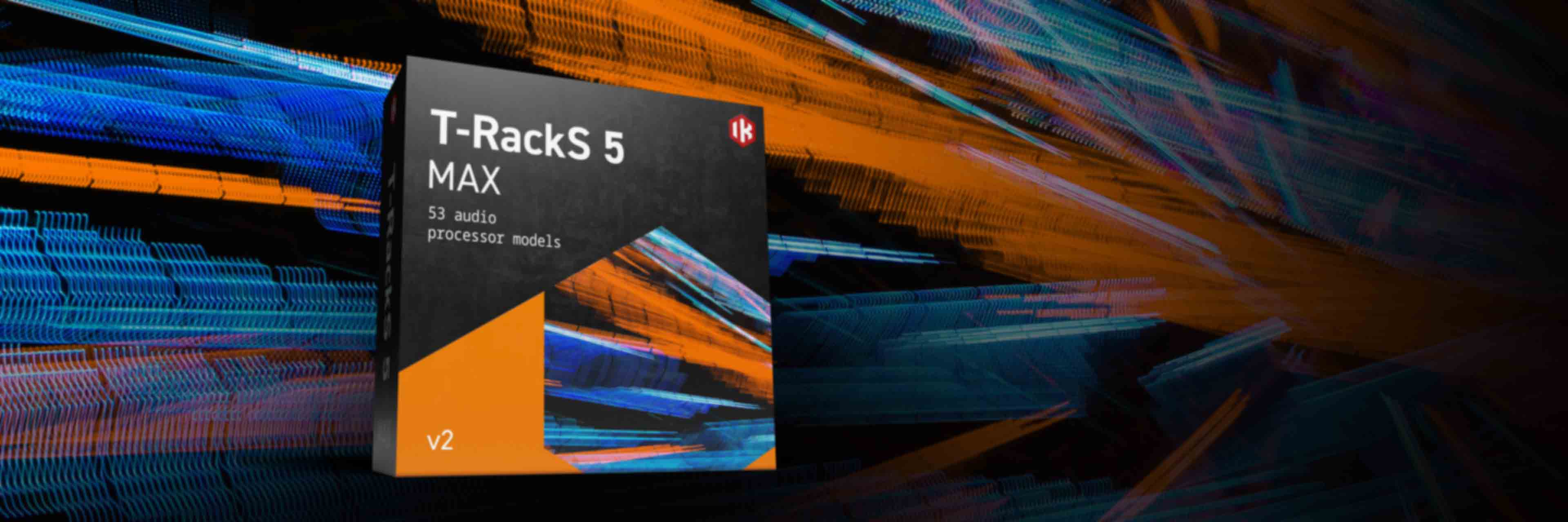 IK Multimedia T-RackS 5 MAX Bundle Download - Extra Plugins